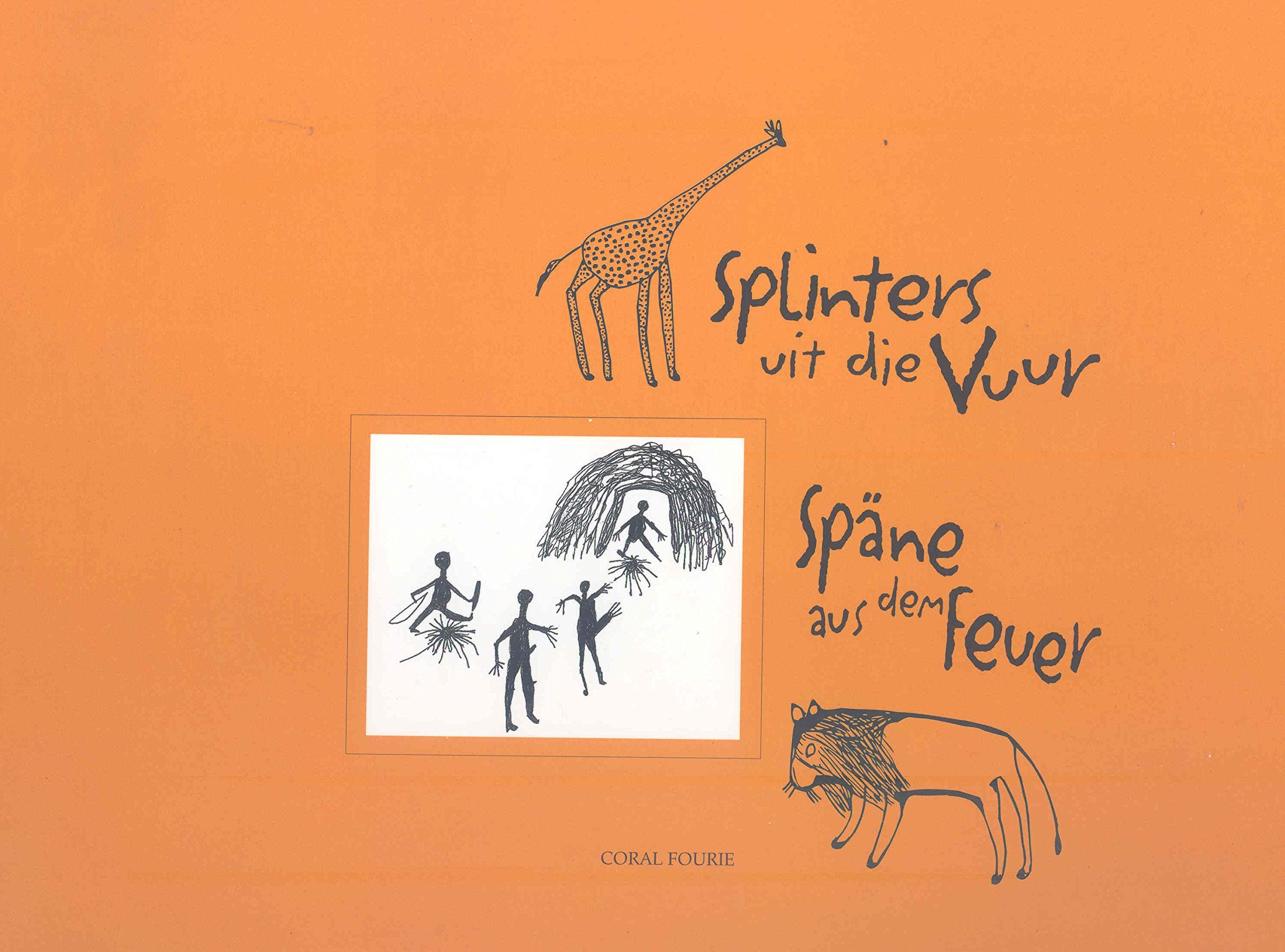 Splinters Uit Die Vuur/Spane Aus Dem Feuer book