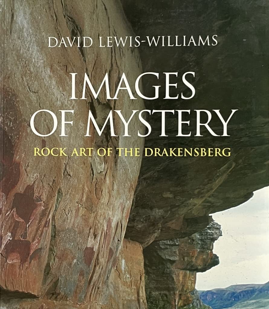 Images of Mystery: Rock Art of the Drakensburg Books