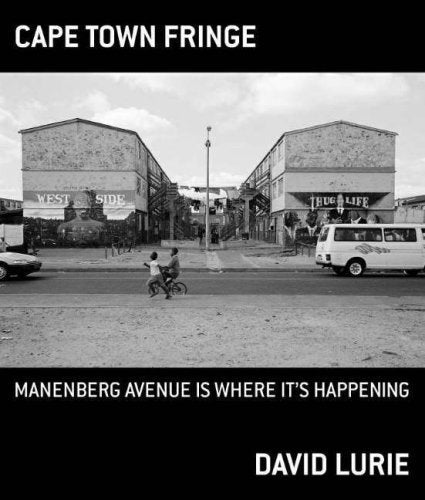 Cape Town Fringe: Manenberg Avenue Is Where It's Happening Travel