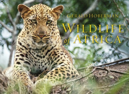Wildlife of Africa: Photographs In Celebrartion Of The Continent's Extraordinary Biodiversity, Fauna and Flora Mathematics