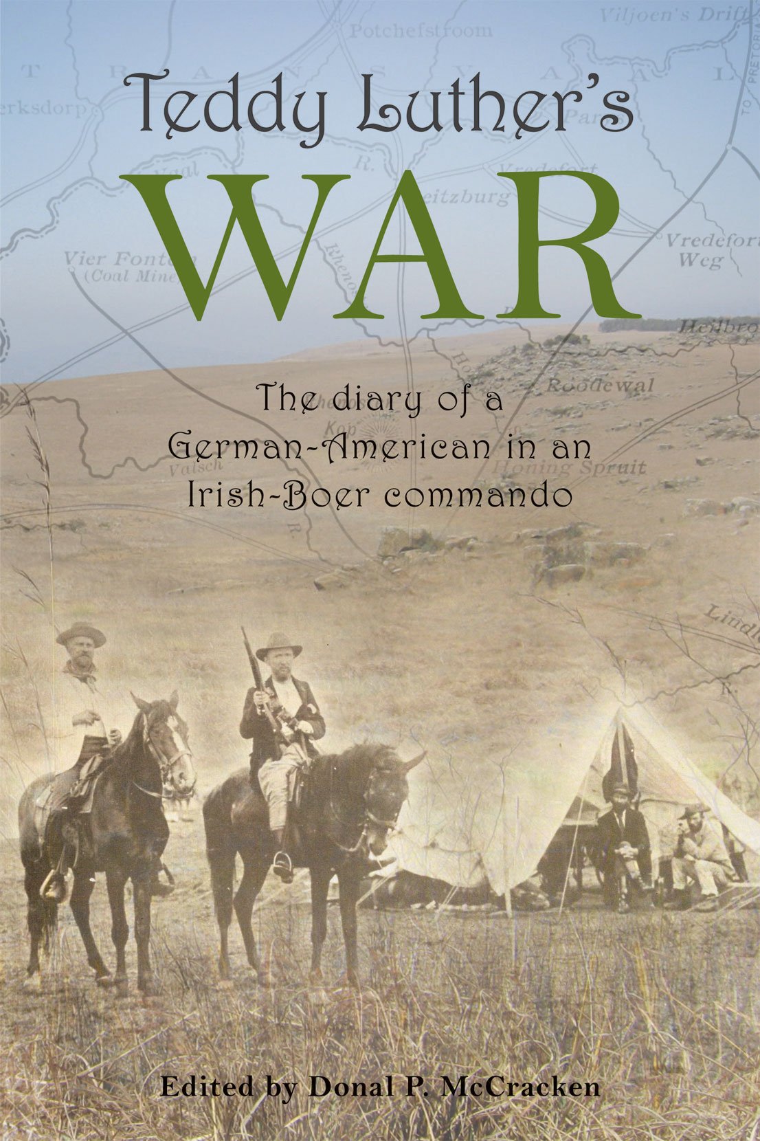 Teddy Luther's War: The Diary of a German-American in an Irish-Boer Commando Essays & Short Stories
