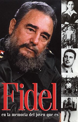 Fidel: En La Memoria Del Joven Que Es (Ocean Sur) Memories