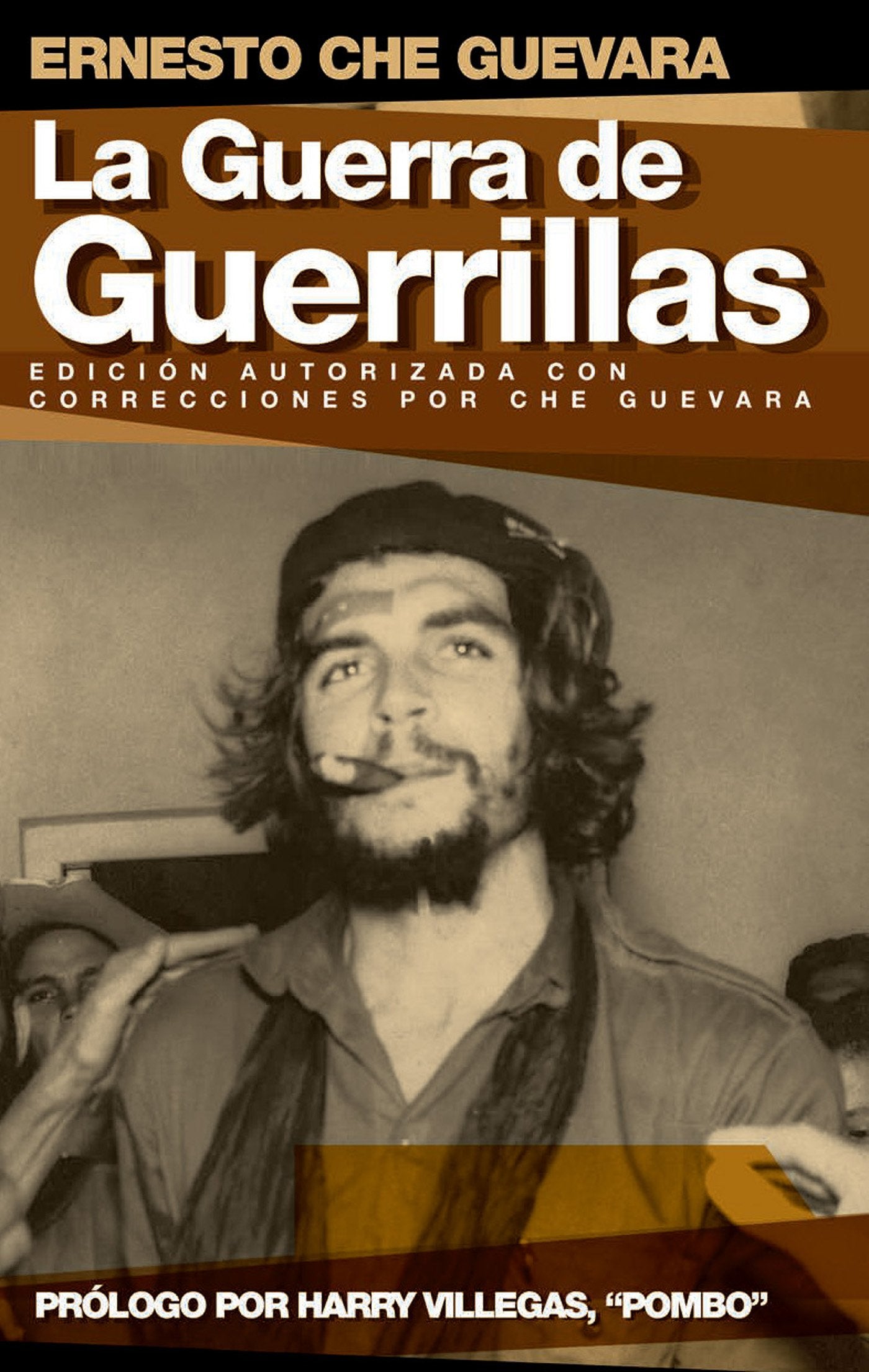 La Guerra de Guerrillas / Guerrilla Warfare (Che Guevara Publishing Project) Foreign Languages ​​& Dictionaries