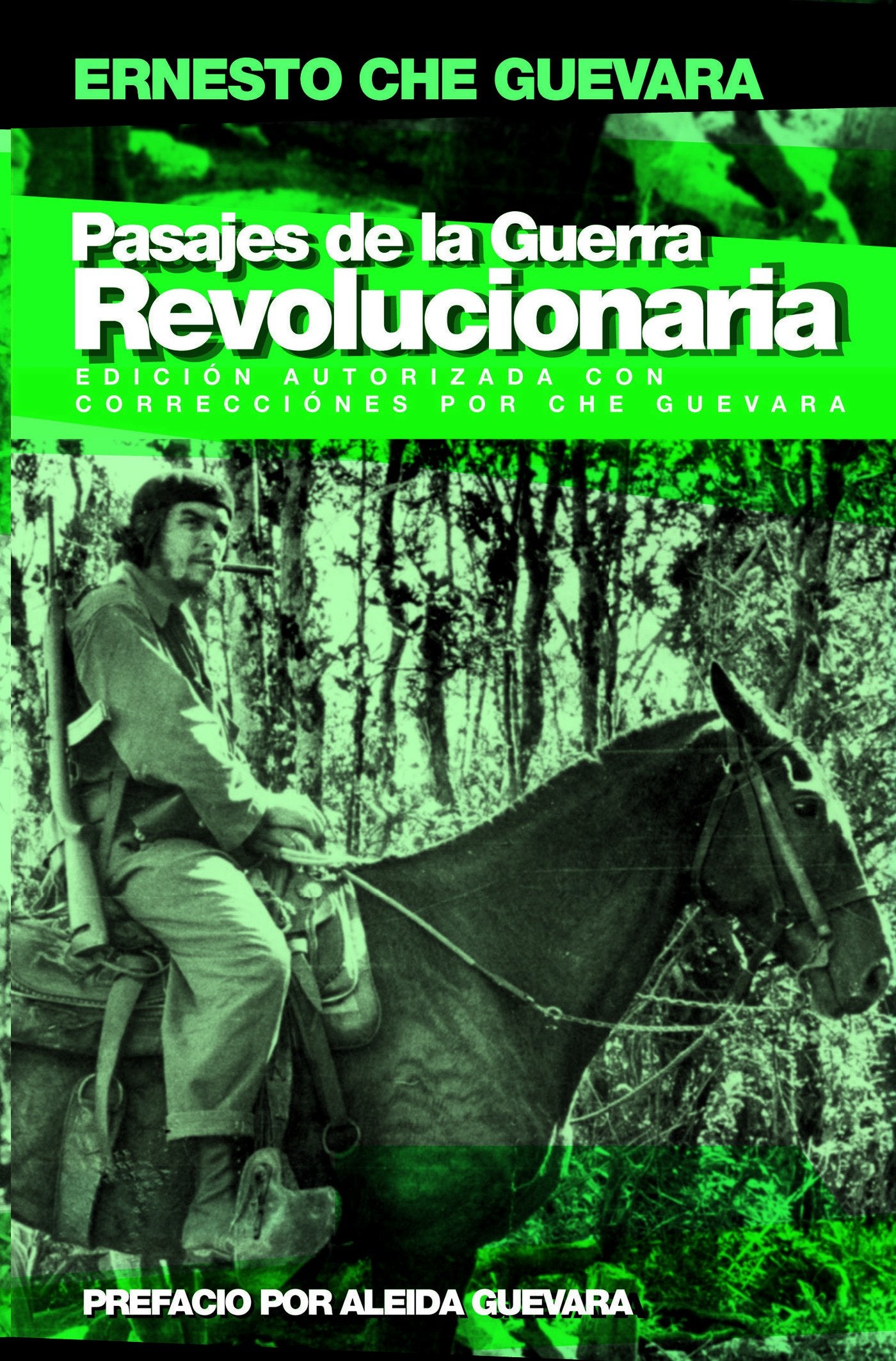 Pasajes De La Guerra Revolucionaria: Edicion Autorizada (Che Guevara Publishing Project) Memories