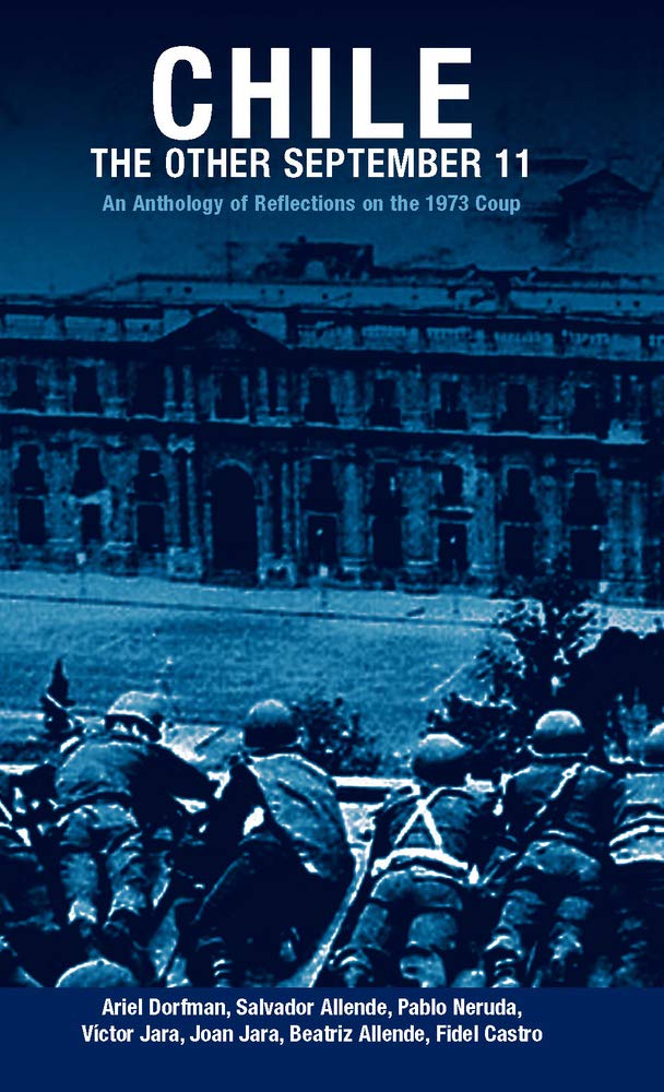 Chile: The Other September 11: An Anthology of Reflections on the 1973 Coup Social Sciences