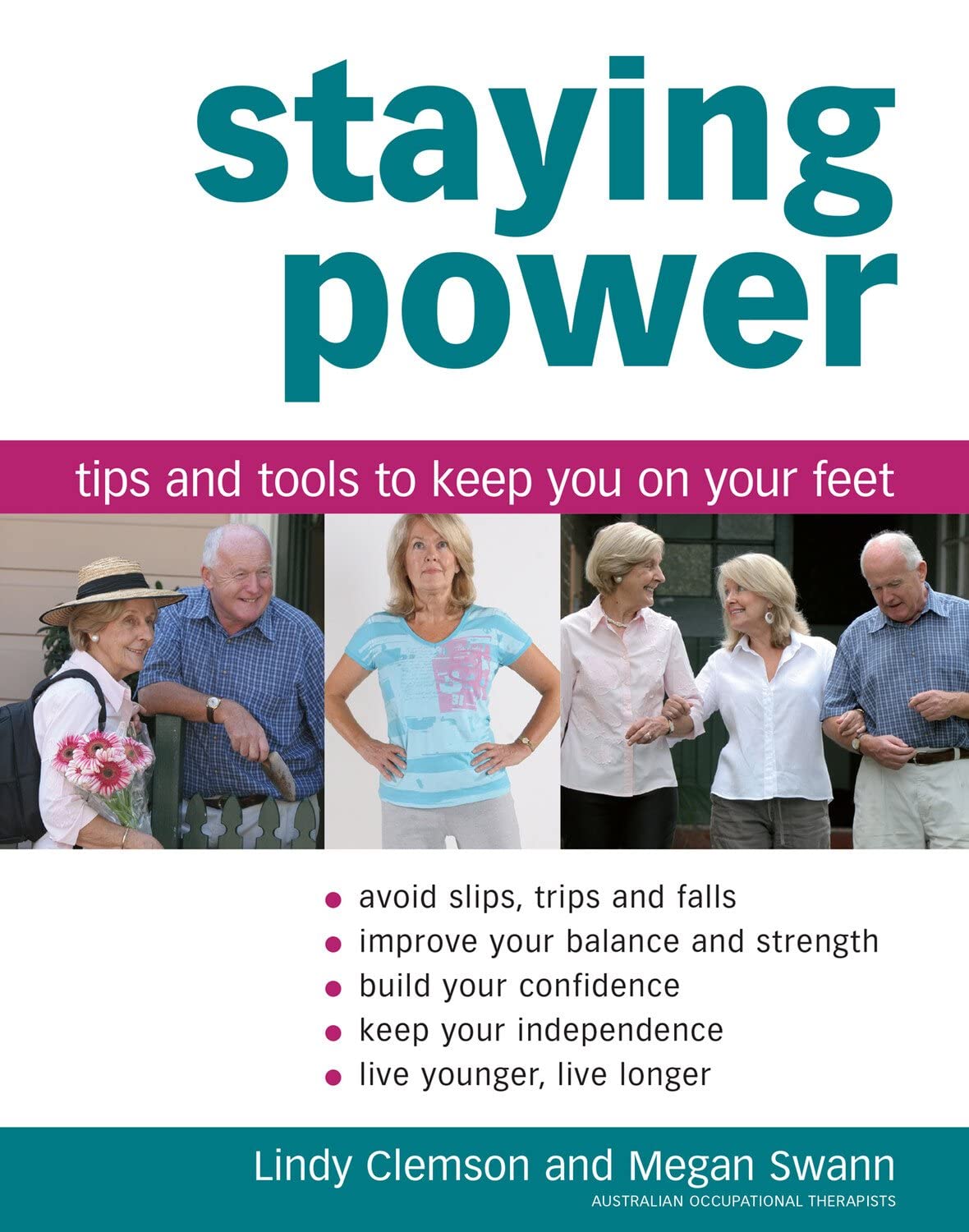 Staying power: tips and tools for keeping you on your feet Health, Nutrition & Fitness