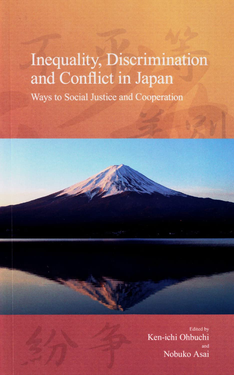 Inequality, Discrimination and Conflict in Japan: Ways to Social Justice and Cooperation (Stratification and Inequality Series, 12, Band 12) Psychology