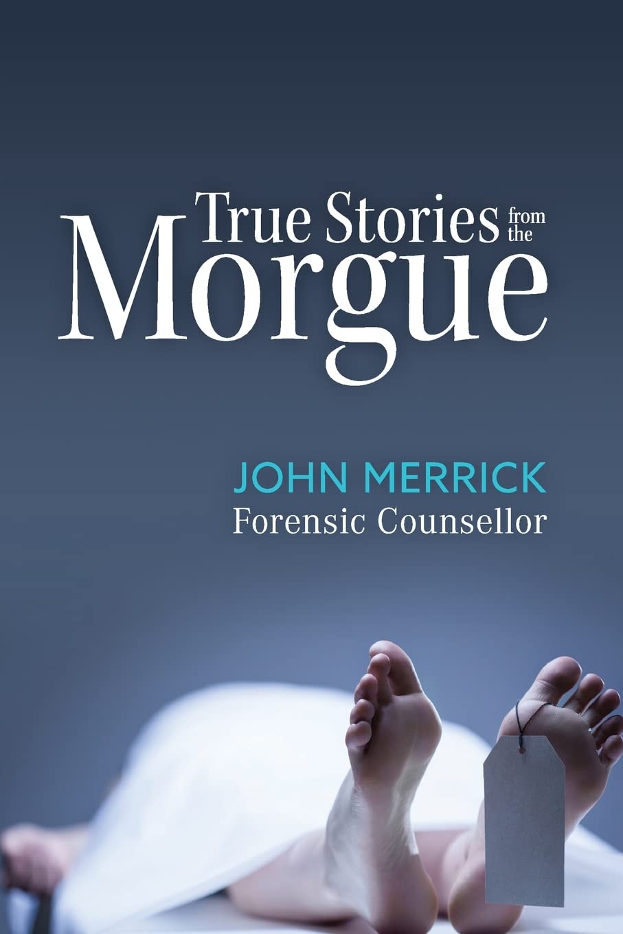 Product Image: True Stories from the Morgue