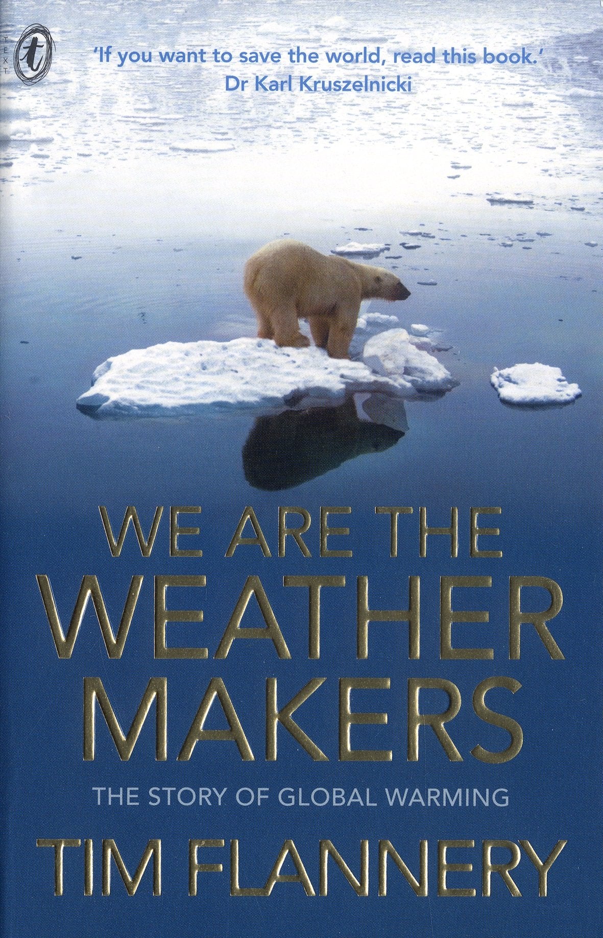 We Are the Weather Makers : The Story of Global Warming Books