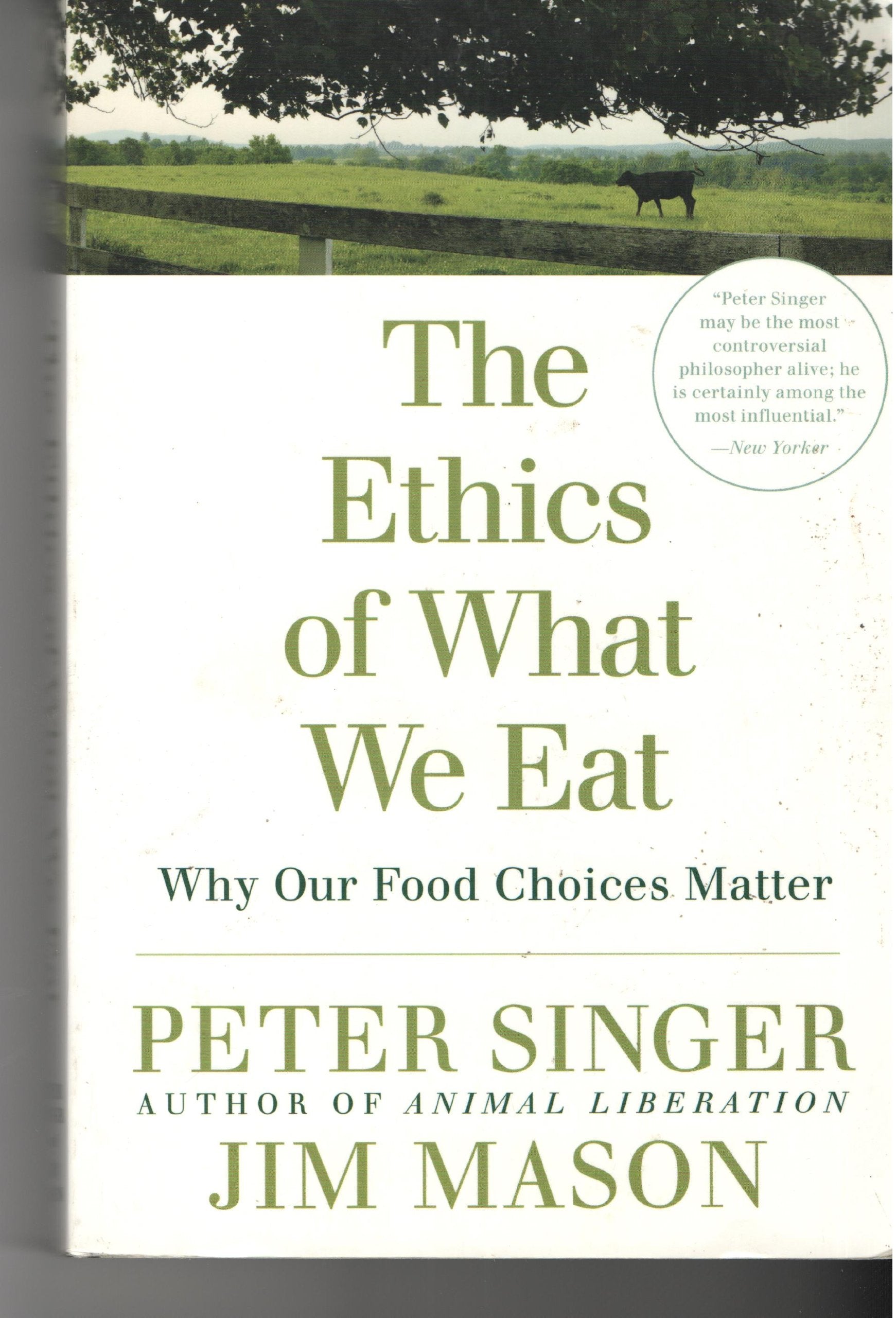 The Ethics of What We Eat Books