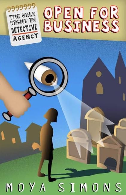 The Walk Right In Detective Agency, Book 1: Open for Business book