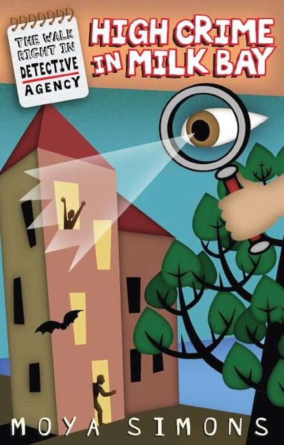 The Walk Right In Detective Agency, Book 2: High Crime in Milk Bay book