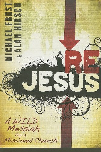 Rejesus: A Wild Messiah for a Missional Church Religion & Esotericism