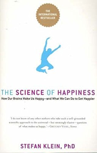 The Science of Happiness How Our Brains Make Us Happy-and What We Can Do to Get Happier.jpg Books