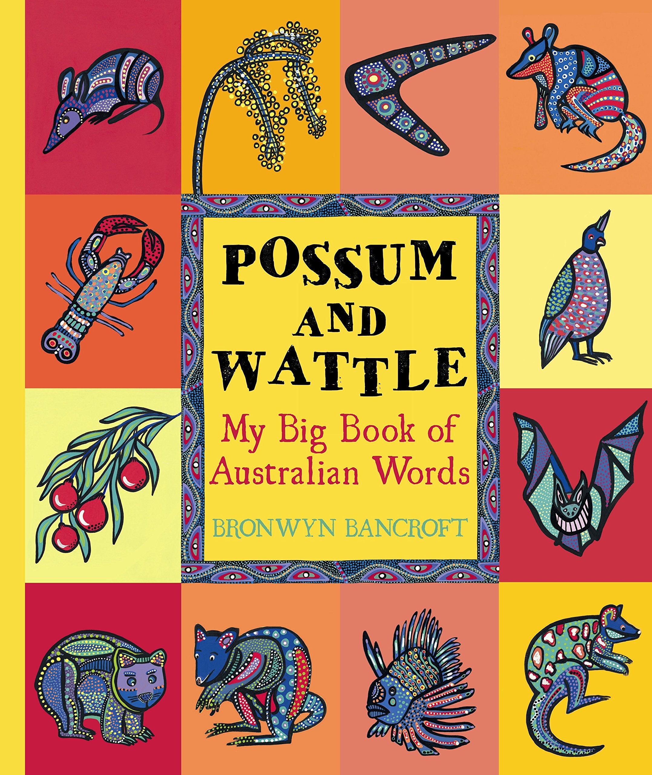 Possum and Wattle: My Big Book of Australian Words: Little Hare Books Non-fiction
