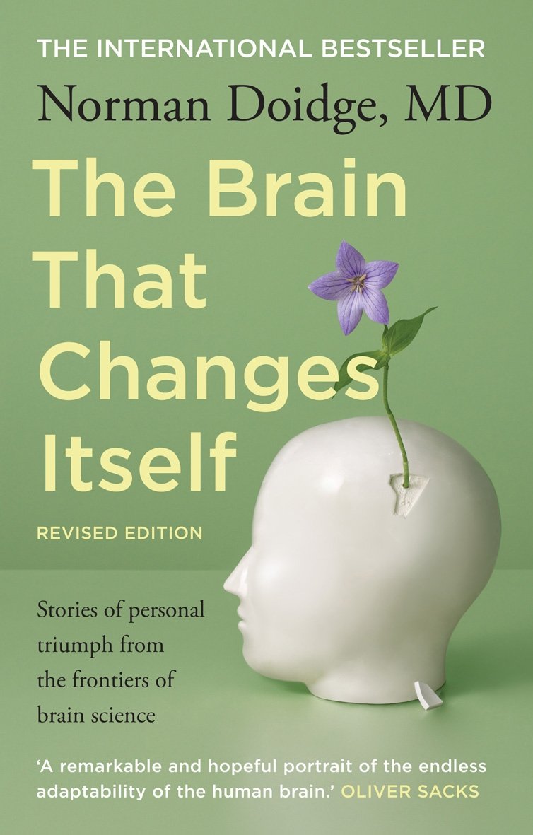 The Brain That Changes Itself: Stories of Personal Triumph from the Frontiers of Brain Science (The Neuroplasticity Chronicles) Books