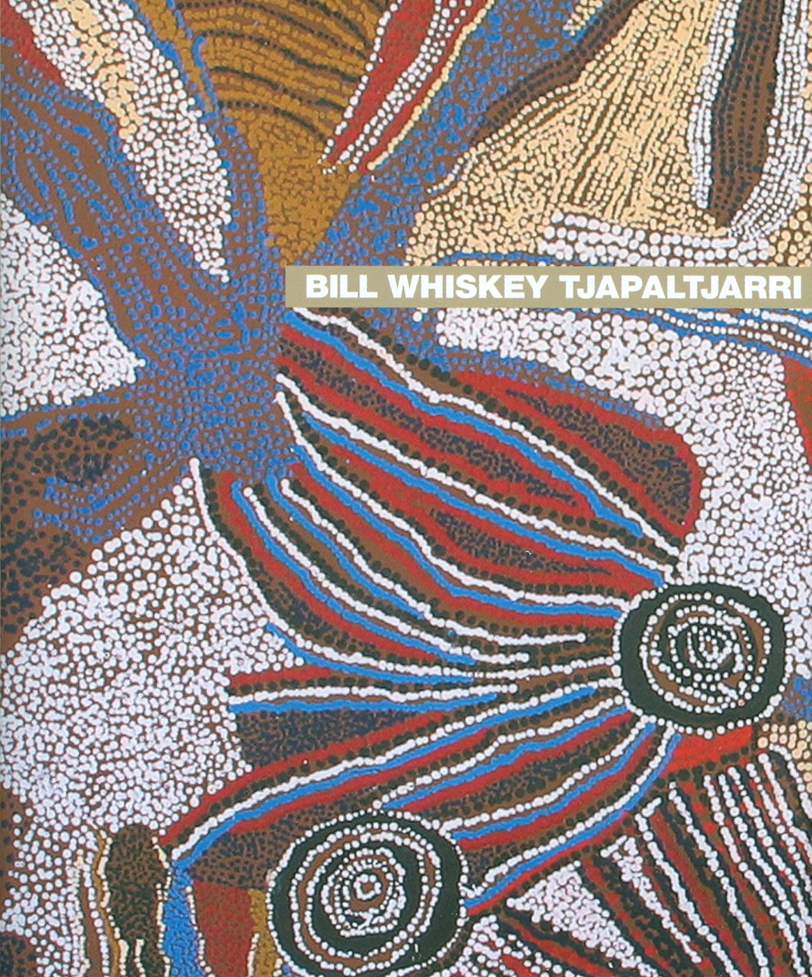 Product Image: Bill Whiskey Tjapaltjarri