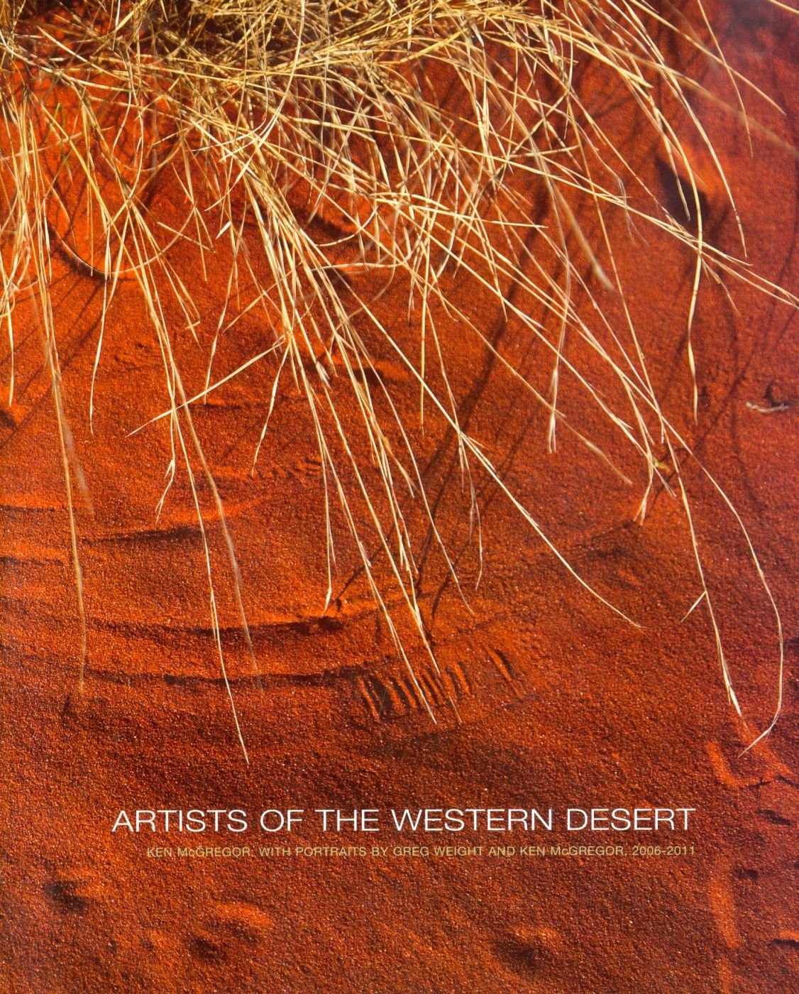 Artists of the Western Desert: 2006-2011 book