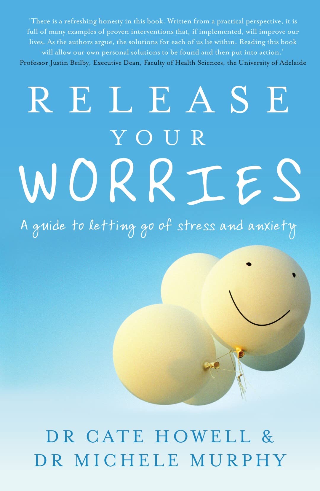 Release Your Worries: A guide to letting go of stress and anxiety Business, Finance & Career