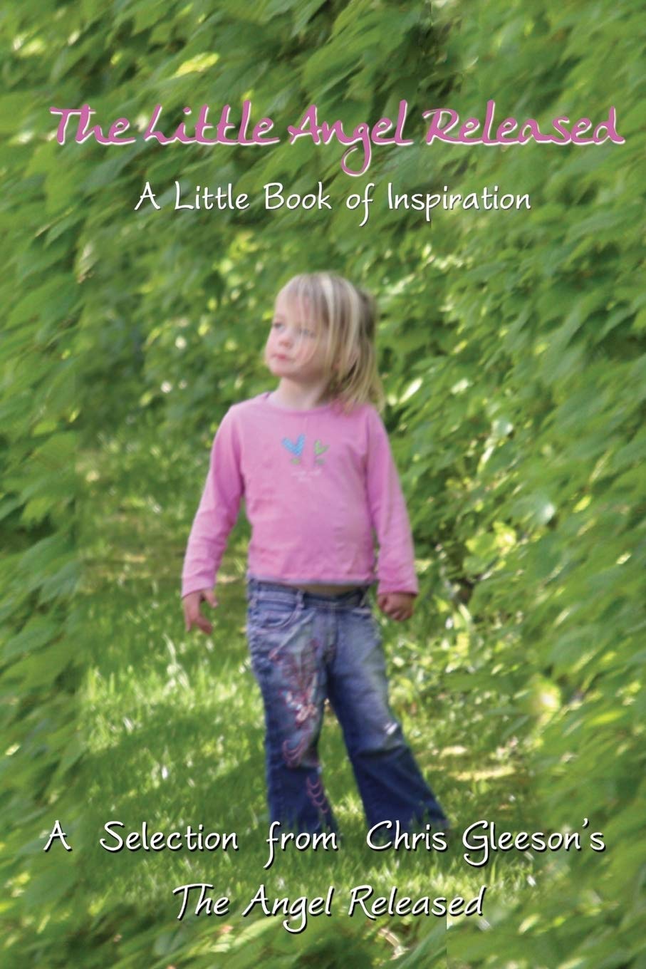Little Angel Released: A Little Book of Inspiration book