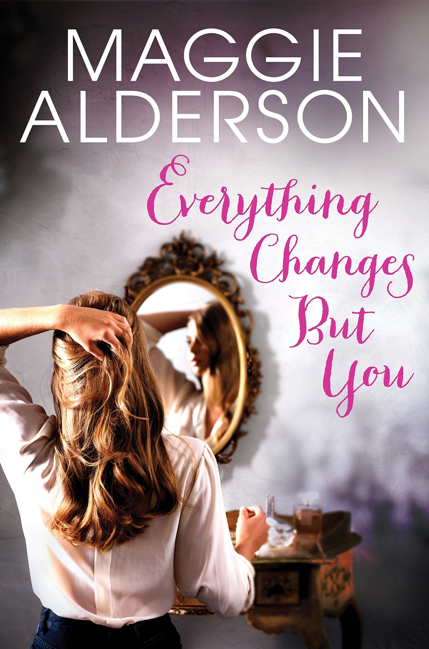 Everything Changes But You Books