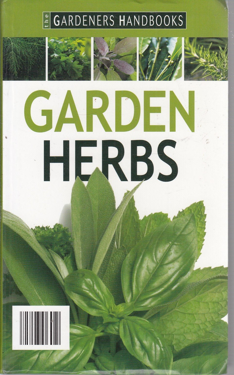 Garden Herbs (The Gardeners Handbooks) Books
