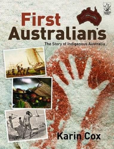 First Australians: The Story of Indigenous Australia book