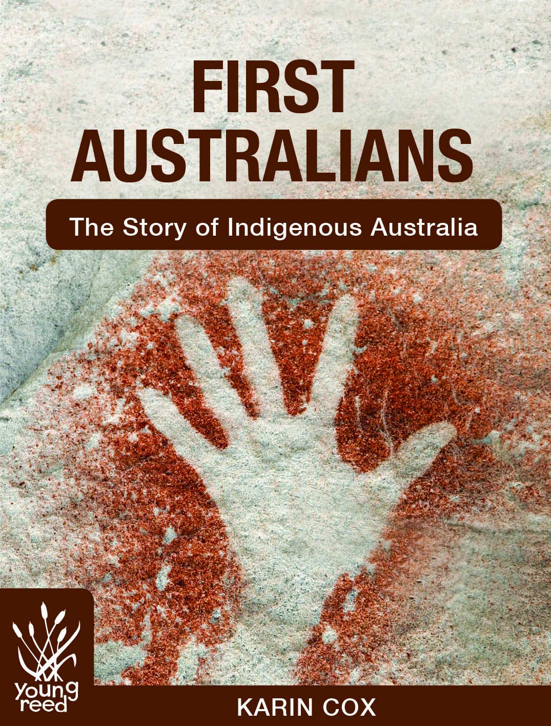 First Australians: The Story of Indigenous Australia Non-fiction