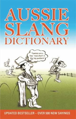 Aussie Slang Dictionary Leisure, Home & Garden