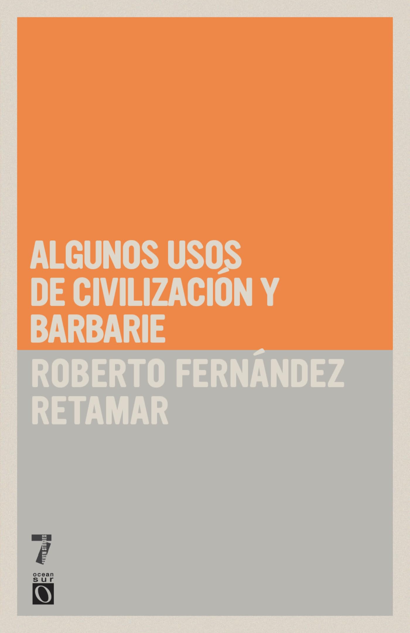 Algunos usos de civilizaci n y barbarie Law