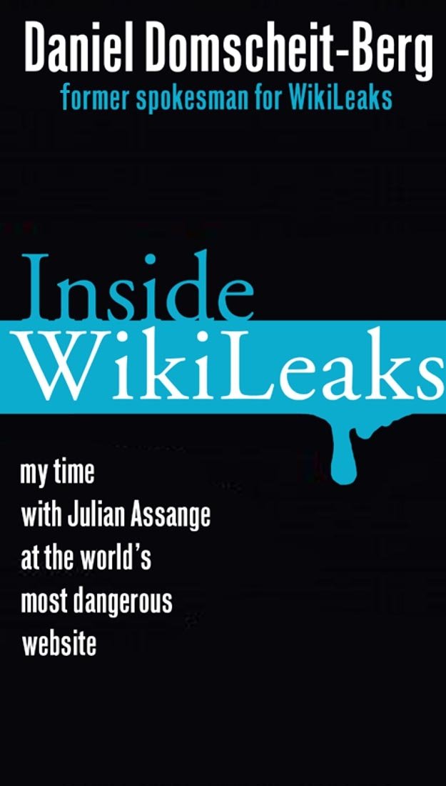 Inside Wikileaks: My Time with Julian Assange at the World's Most Dangerous Website Books