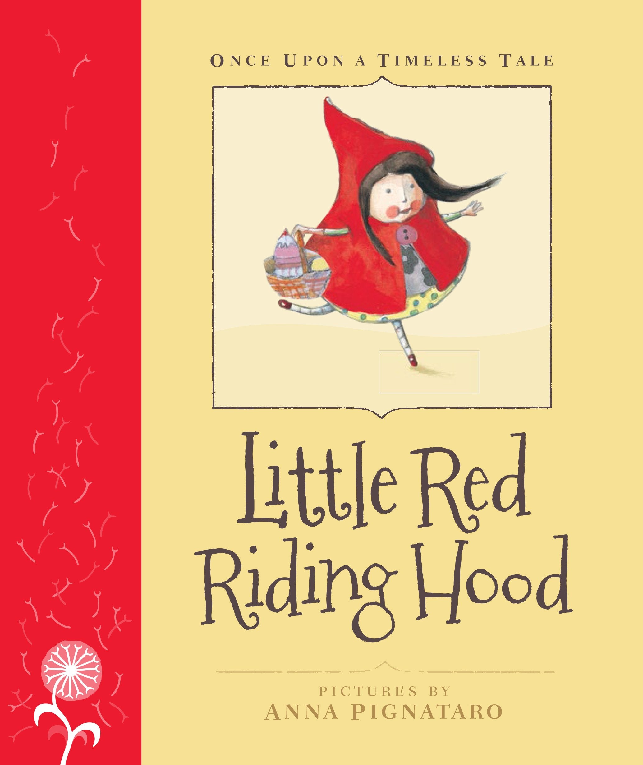 Little Red Riding Hood: Little Hare Books (Once upon a Timeless Tale) Fairy Tales & Legends
