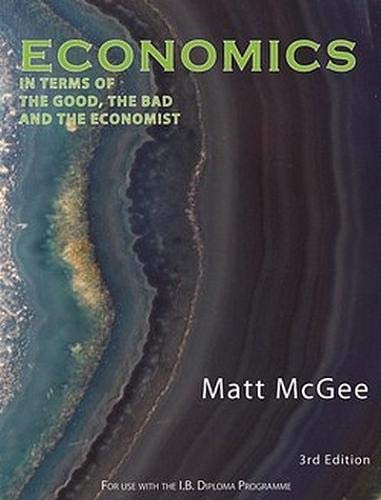 Economics in Terms of the Good, the Bad and the Economist: For Use with the International Baccalaureate Diploma Programme Business, Finance & Career