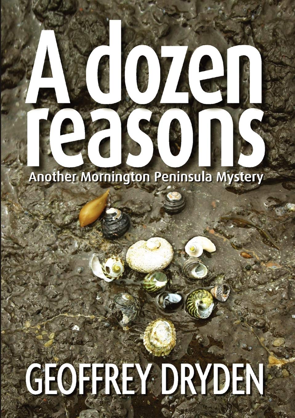 A Dozen Reasons: A Mornington Peninsula Mystery book