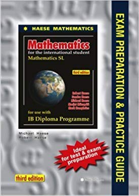 Mathematics SL Exam Preparation and Practice Guide (Mathematics for the International Student (IB Diploma)) Books