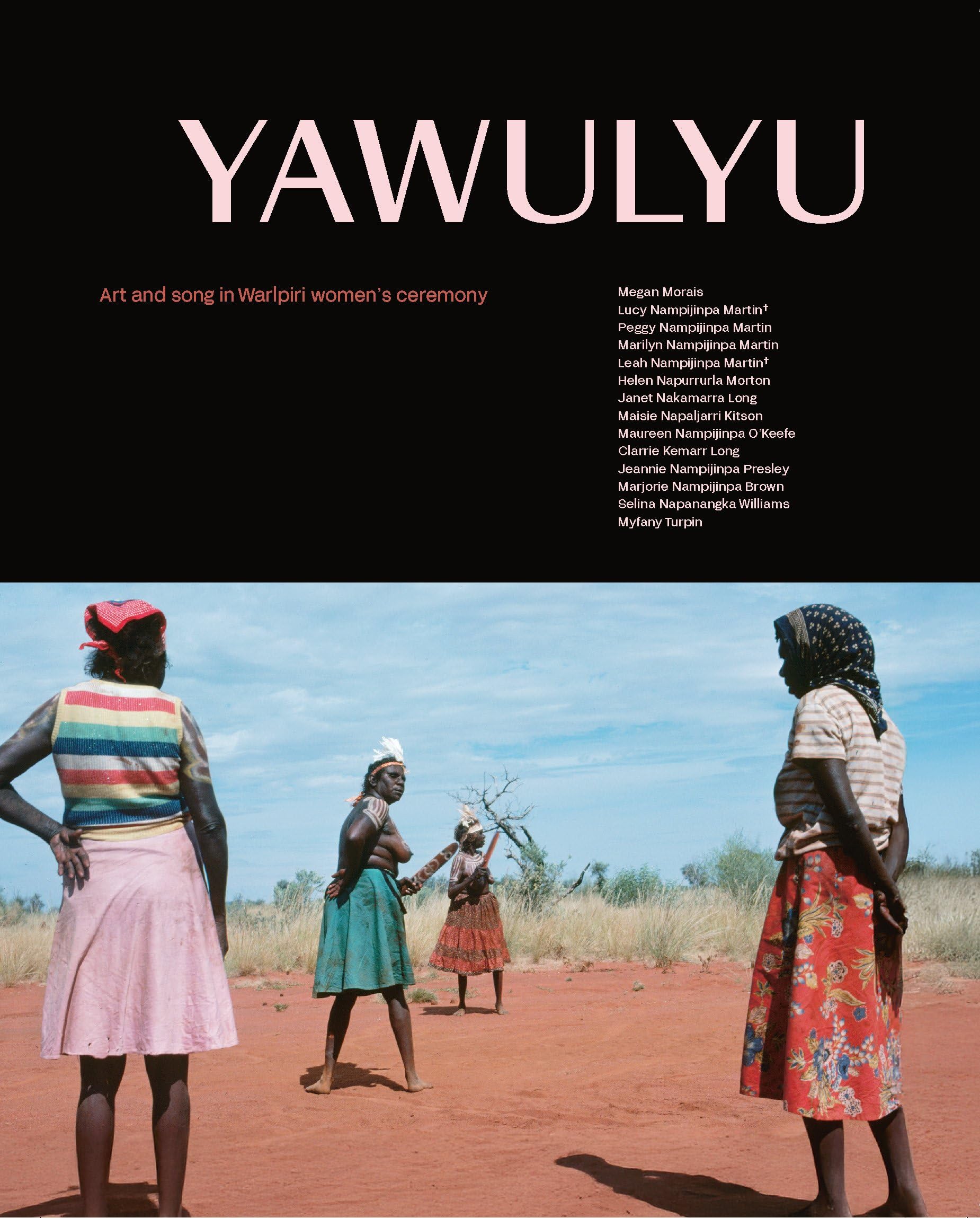 Yawulyu: Art and song in Warlpiri women's ceremony Books
