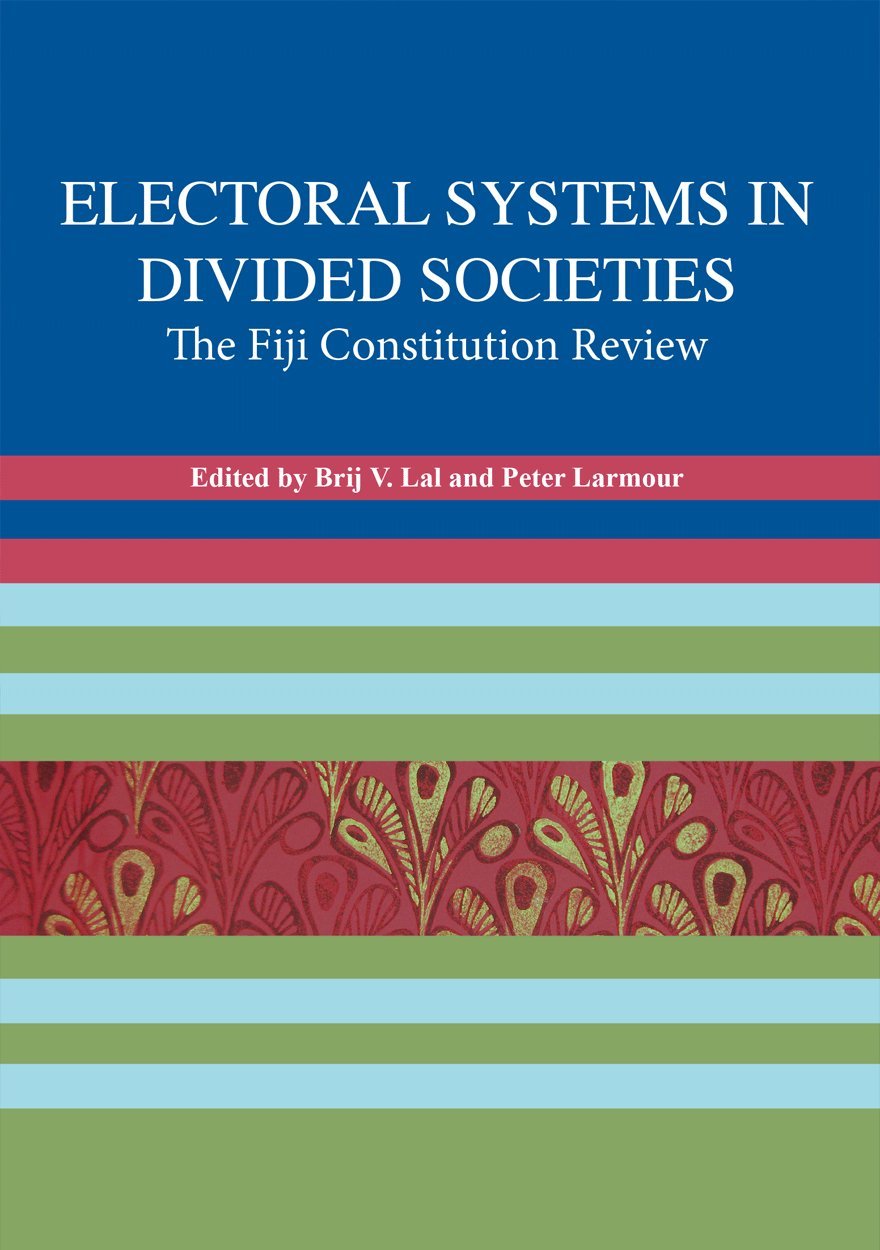 Electoral systems in divided societies: The Fiji constitution book