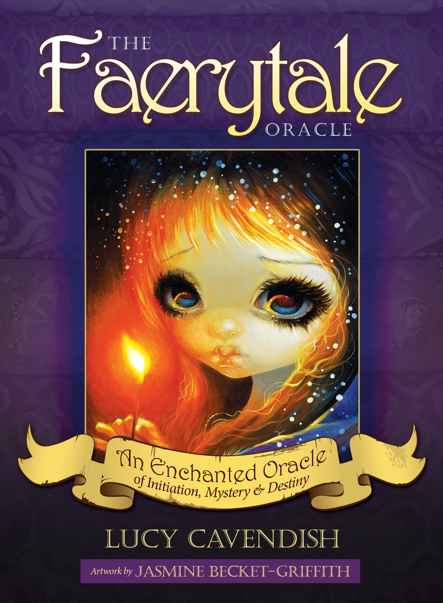 The Faerytale Oracle: An Enchanted Oracle of Initiation, Mystery & Destiny book