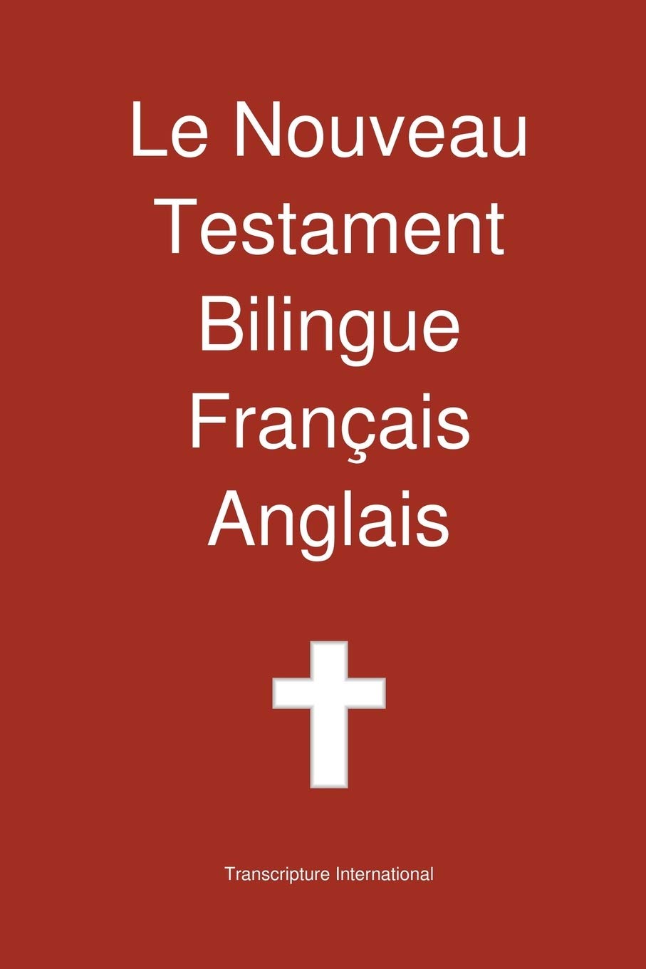 Product Image: Le Nouveau Testament Bilingue, Francais - Anglais