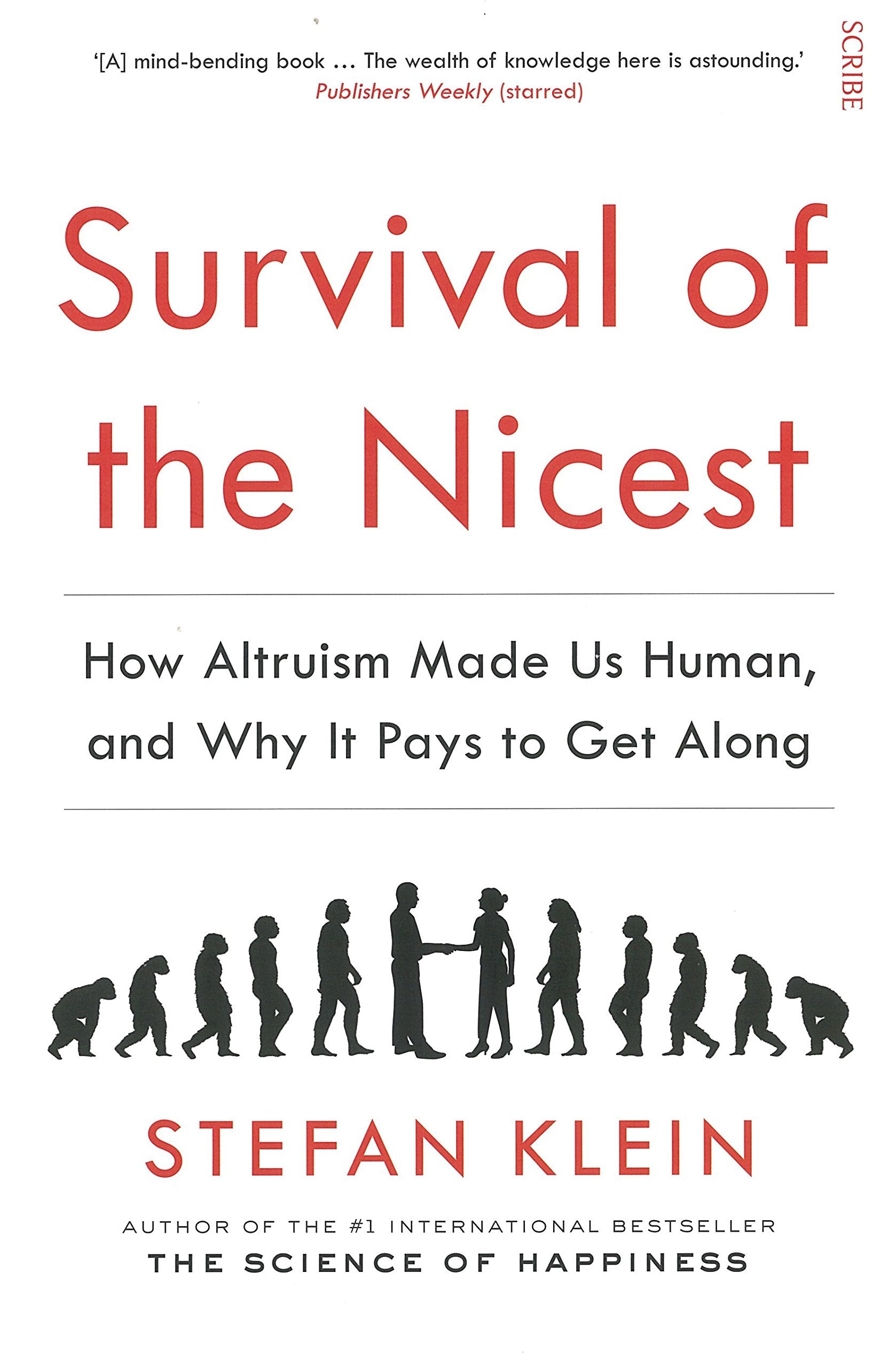 Survival of the Nicest: how altruism made us human, and why it pays to get along Learning & Reference