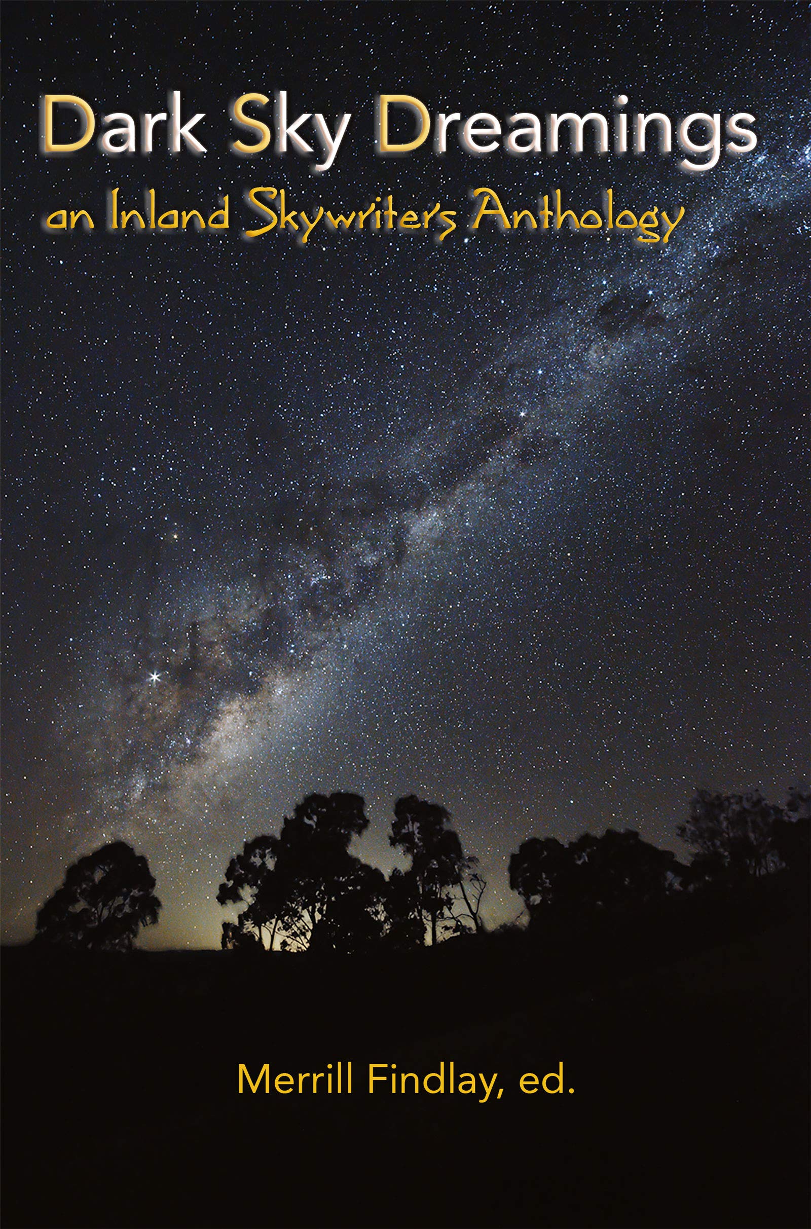 Dark Sky Dreamings: an Inland Skywriters Anthology Poetry