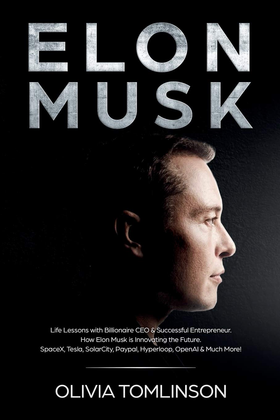 Elon Musk: Life Lessons with Billionaire CEO & Successful Entrepreneur. How Elon Musk is Innovating the Future Politics & Society