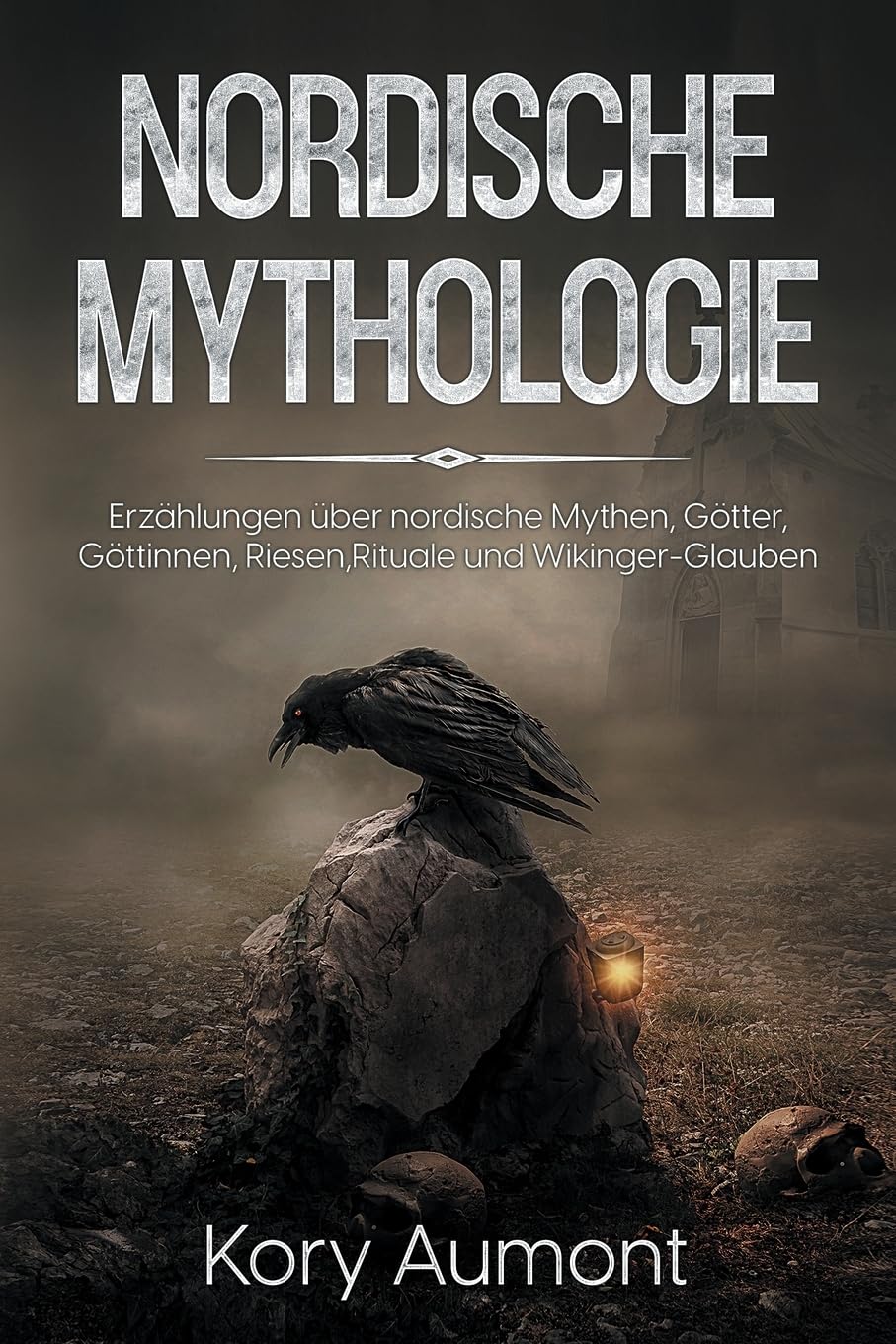 Nordische Mythologie: Erzählungen über nordische Mythen, Götter, Göttinnen, Riesen, Rituale und Wikinger-Glauben Fairy Tales & Legends
