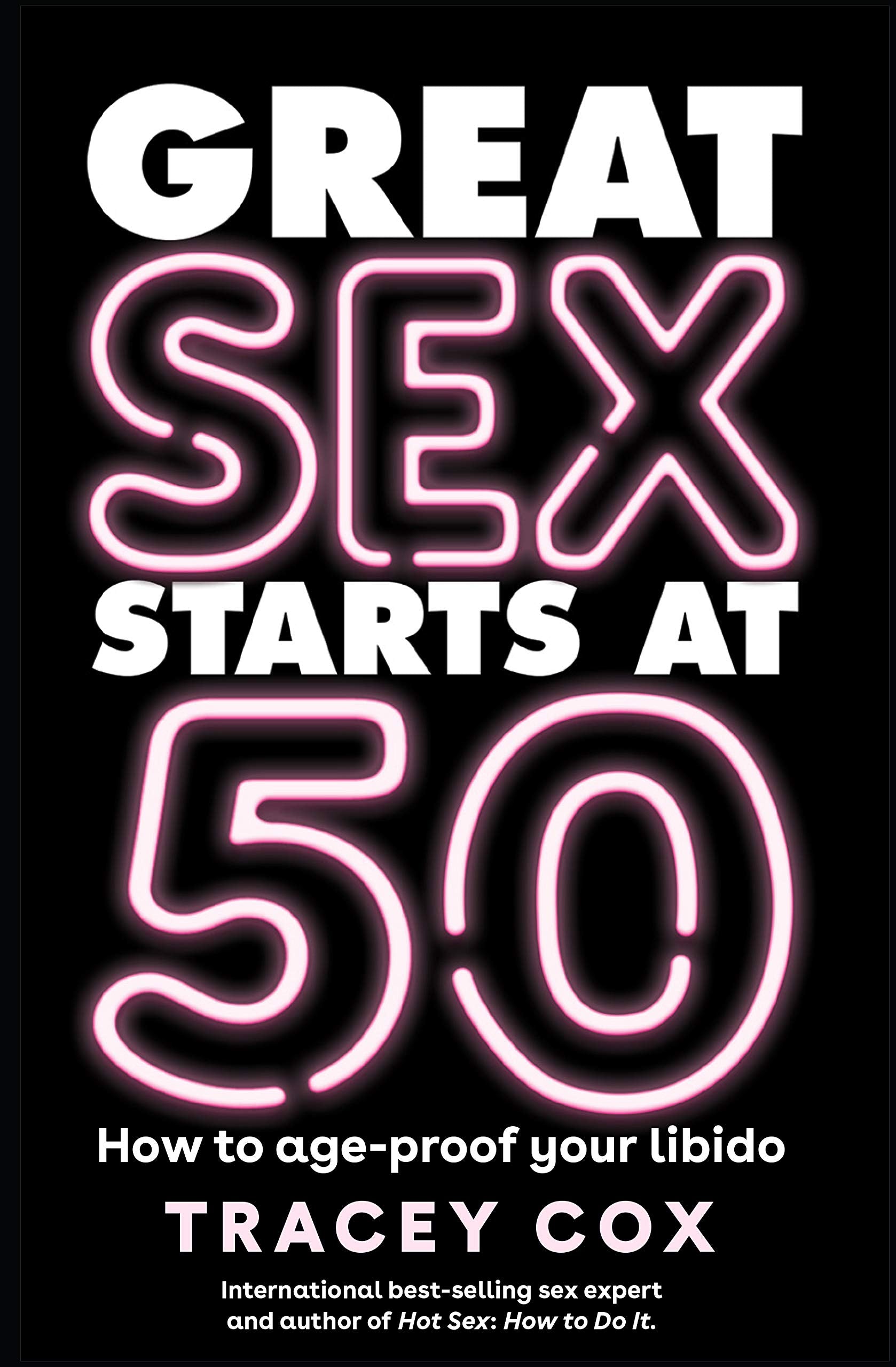Great sex starts at 50: How to age-proof your libido Partnership & Love