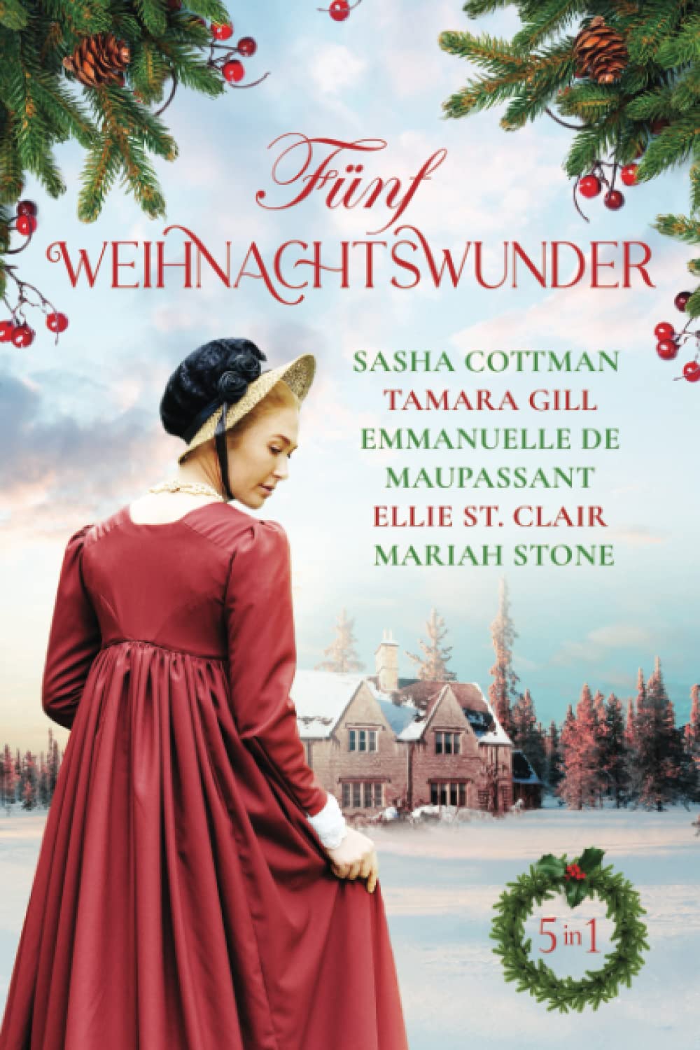 Fünf Weihnachtswunder: Eine Sammlung historischer Liebesromane Historical Fiction