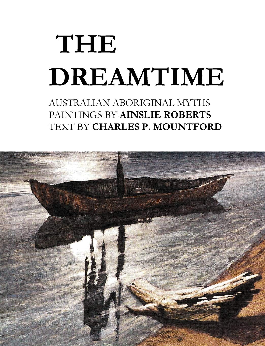 The Dreamtime: Australian Aboriginal Myths General education