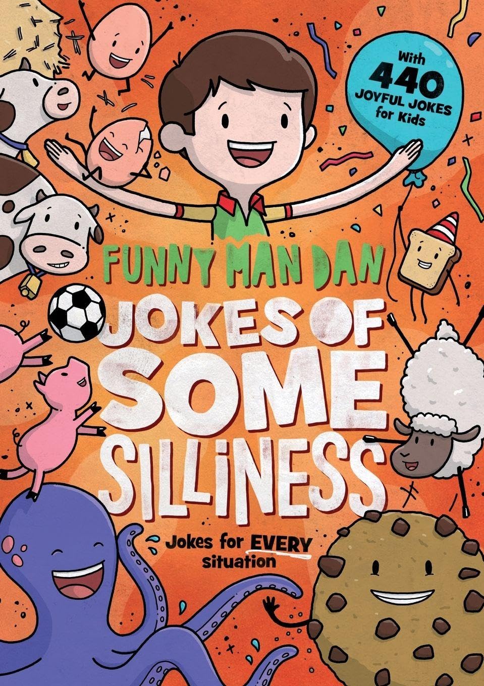 Funny Man Dan Jokes of Some Silliness Parents & Children
