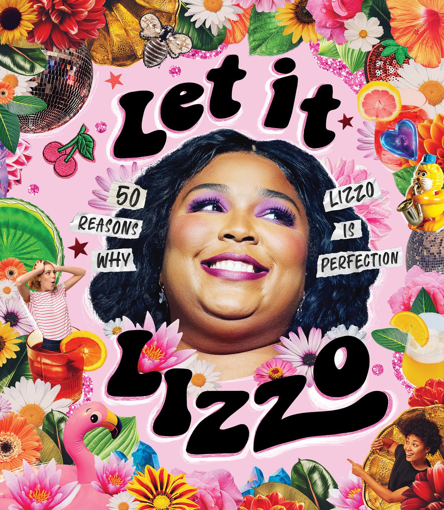 Let It Lizzo!: 50 Reasons Why Lizzo Is Perfection book