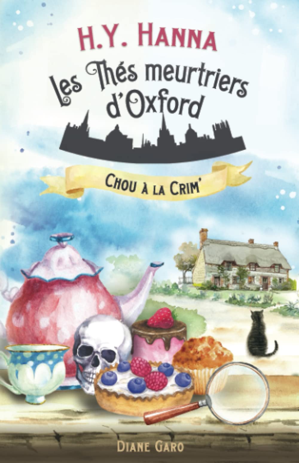Chou à la crim’: (Les Thés meurtriers d’Oxford - Livre 1) Cosy Mystery & Humour