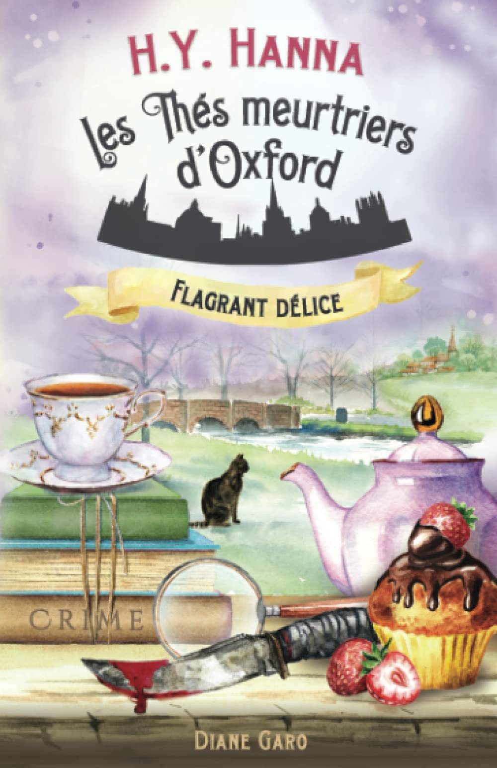 Flagrant délice: (Les Thés meurtriers d’Oxford - Livre 3) Cosy Mystery & Humour
